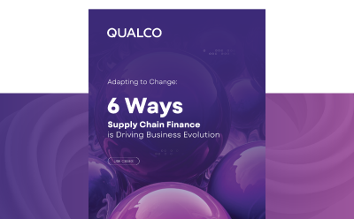 Adapting to Change: 6 Ways Supply Chain Finance Adapting to Change: is Driving Business Evolution